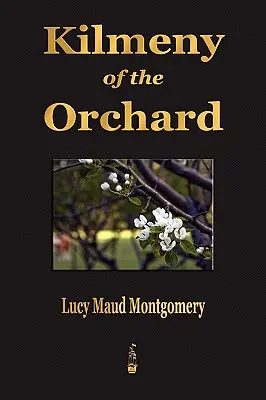 Kilmeny zo sadu - Kilmeny of the Orchard