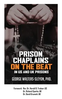 Väzenskí kapláni vo väzniciach USA a Spojeného kráľovstva - Prison Chaplains on the Beat in US and UK Prisons