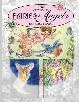 Víly a anjeli: Kniha na vyfarbovanie vílích uličiek v šedej škále - Fairies & Angels: A Greyscale Fairy Lane Coloring Book