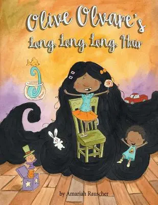 Dlhé, dlhé, dlhé vlasy Olive Olvareovej - Olive Olvare's Long, Long, Long Hair