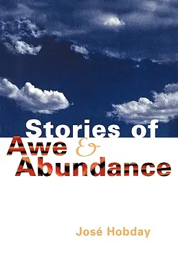 Príbehy o úžase a hojnosti - Stories of Awe and Abundance