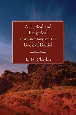 Kritický a exegetický komentár ku knihe Daniel - A Critical and Exegetical Commentary on the Book of Daniel