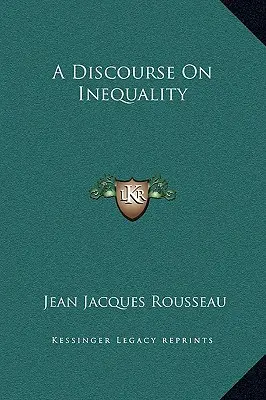 Rozprava o nerovnosti - A Discourse On Inequality