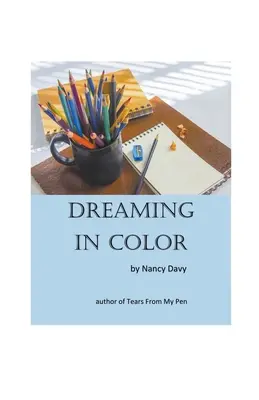 Snívanie vo farbe - Dreaming In Color