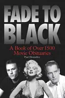 Fade to Black: Kniha filmových nekrológov - Fade to Black: A Book of Film Obituaries