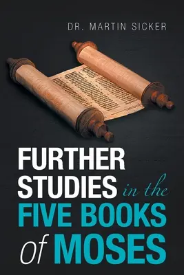 Ďalšie štúdie o piatich knihách Mojžišových - Further Studies in the Five Books of Moses
