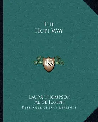 Cesta Hopiov - The Hopi Way