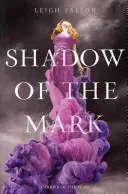 Tieň znamenia - Shadow of the Mark