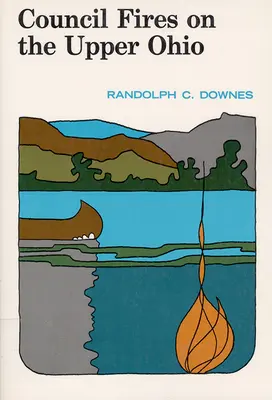 Rada požiarov na hornom Ohaji - Council Fires On the Upper Ohio