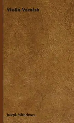 Lak na husle - Violin Varnish