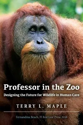 Profesor v ZOO: Projektovanie budúcnosti pre voľne žijúce zvieratá v ľudskej starostlivosti - Professor in the Zoo: Designing the Future for Wildlife in Human Care