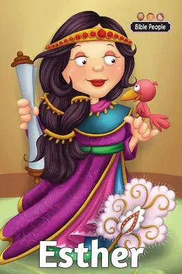 Ester - Biblickí ľudia: Príbeh Ester - Esther - Bible People: The story of Esther