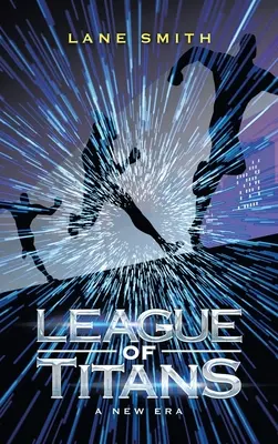 Liga titanov: Nová éra - League of Titans: A New Era