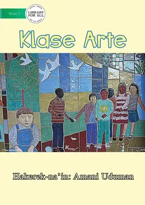 Trieda umenia - Klase Arte - Art Class - Klase Arte