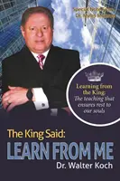 Kráľ povedal: Učte sa odo mňa - The King Said: Learn from Me