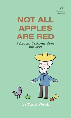 Nie všetky jablká sú červené: Vybrané karikatúry z časopisu THE POET - 4. diel - Not All Apples Are Red: Selected Cartoons from THE POET - Volume 4