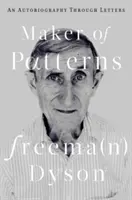Tvorca vzorov: Autobiografia prostredníctvom listov - Maker of Patterns: An Autobiography Through Letters