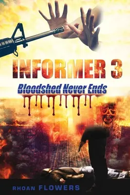 Informátor 3/ Krviprelievanie sa nikdy nekončí - Informer 3/Bloodshed Never Ends