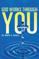 BOH pôsobí prostredníctvom teba - GOD Works Through YOU