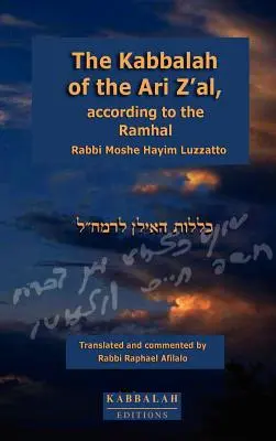 Kabala Ari Z'al podľa Ramhala - The Kabbalah of the Ari Z'al, according to the Ramhal