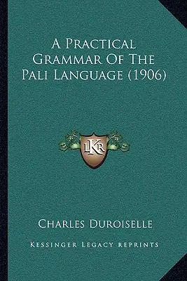 Praktická gramatika jazyka páli (1906) - A Practical Grammar Of The Pali Language (1906)