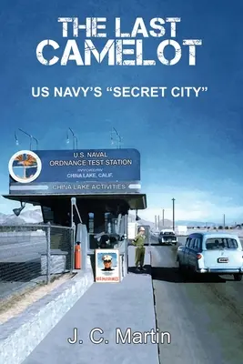 Posledný Camelot: Tajné mesto amerického námorníctva - The Last Camelot: US Navy's Secret City
