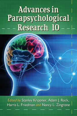 Pokroky v parapsychologickom výskume 10 - Advances in Parapsychological Research 10