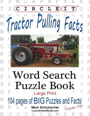 Zakrúžkujte to, Fakty o ťahaní traktorov, veľká tlač, Hľadanie slov, Puzzle Book - Circle It, Tractor Pulling Facts, Large Print, Word Search, Puzzle Book