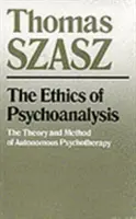 Etika psychoanalýzy: Teória a metóda autonómnej psychoterapie - The Ethics of Psychoanalysis: The Theory and Method of Autonomous Psychotherapy