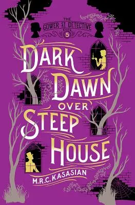 Temný úsvit nad strmým domom: Detektívka z Gower Street - Dark Dawn Over Steep House: The Gower Street Detective