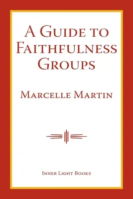 Sprievodca skupinami veriacich - A Guide To Faithfulness Groups