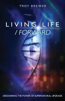 Žiť život / dopredu - Living Life /Forward