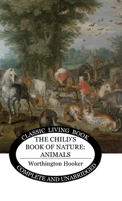 Detská kniha o prírode: Zvieratá - The Child's Book of Nature: Animals