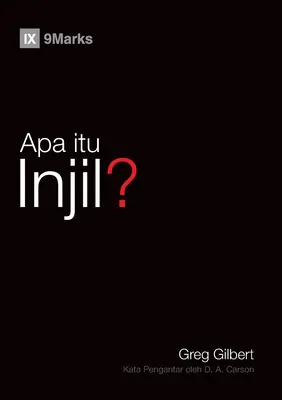 Apa itu Injil? (Čo je evanjelium?) (malajsky) - Apa itu Injil? (What Is the Gospel?) (Malay)