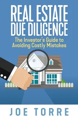 Due Diligence v oblasti nehnuteľností: Sprievodca investora, ako sa vyhnúť nákladným chybám - Real Estate Due Diligence: The Investor's Guide to Avoiding Costly Mistakes