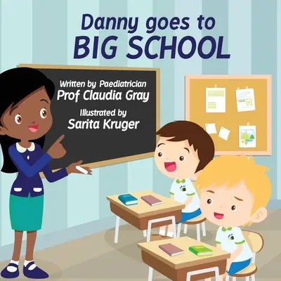 Danny ide do veľkej školy - Danny Goes to Big School