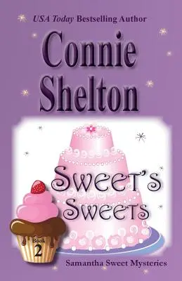 Sladké sladkosti: Sladké záhady Samanthy, kniha 2 - Sweet's Sweets: Samantha Sweet Mysteries, Book 2
