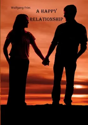 Šťastný vzťah - A Happy Relationship