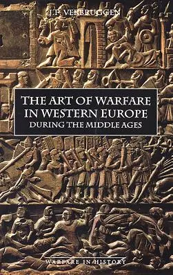 Vojenské umenie v západnej Európe v stredoveku od 8. storočia - The Art of Warfare in Western Europe During the Middle Ages from the Eighth Century