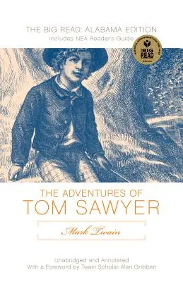 Mark Twain's Adventures of Tom Sawyer: Pôvodné textové vydanie - Mark Twain's Adventures of Tom Sawyer: The Original Text Edition