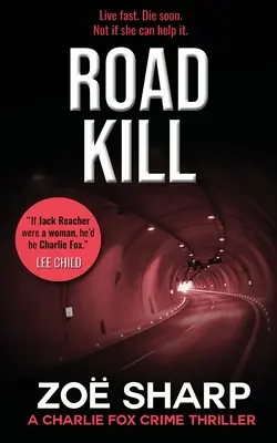 Zabitie na ceste: #05: Charlie Fox Crime Mystery Thriller Series - Road Kill: #05: Charlie Fox Crime Mystery Thriller Series