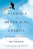 Manželstvo a iné činy lásky - Marriage and Other Acts of Charity