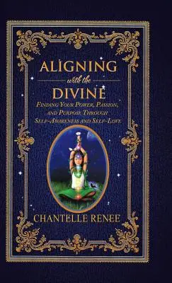 Zosúladenie s božstvom: Svoju silu, vášeň a účel nájdete prostredníctvom sebauvedomenia a sebalásky. - Aligning with the Divine: Finding Your Power, Passion, and Purpose Through Self-Awareness and Self-Love
