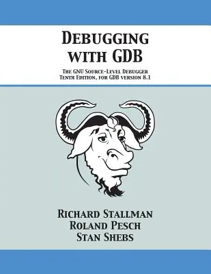 Ladenie pomocou GDB: ladiaci program GNU na úrovni zdrojového kódu - Debugging with GDB: The GNU Source-Level Debugger