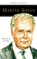 Martin Sheen: Pútnik na ceste - Martin Sheen: Pilgrim on the Way