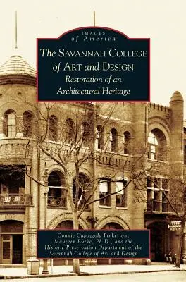 Savannah College of Art and Design: Obnova architektonického dedičstva - Savannah College of Art and Design: Restoration of an Architectural Heritage