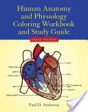 Anatómia a fyziológia človeka Pracovný zošit na vyfarbovanie - Human Anatomy & Physiology Coloring Workbook