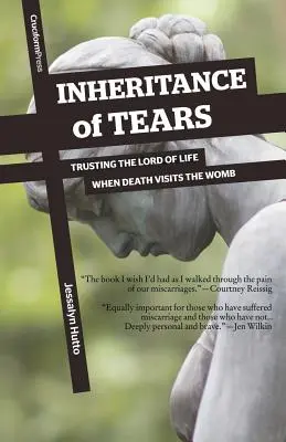 Dedičstvo sĺz: Dôvera v Pána života, keď smrť navštívi lono matky - Inheritance of Tears: Trusting the Lord of Life When Death Visits the Womb