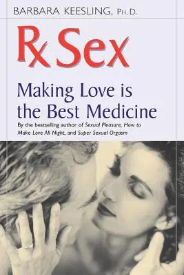 RX Sex: Milovanie je najlepší liek - RX Sex: Making Love Is the Best Medicine