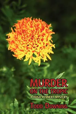 Vražda na trópoch (Záhada Hugha Rennerta) - Murder on the Tropic (a Hugh Rennert Mystery)